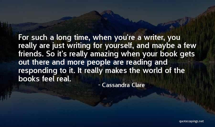 Long Time Best Friends Quotes By Cassandra Clare