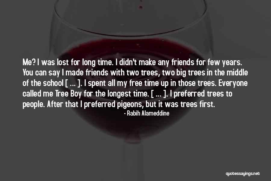 Long Time Best Friends Quotes By Rabih Alameddine