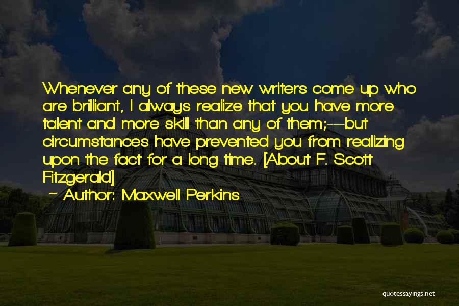 Long Time Friendship Quotes By Maxwell Perkins