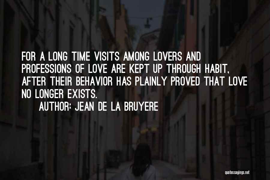 Long Time Love Quotes By Jean De La Bruyere
