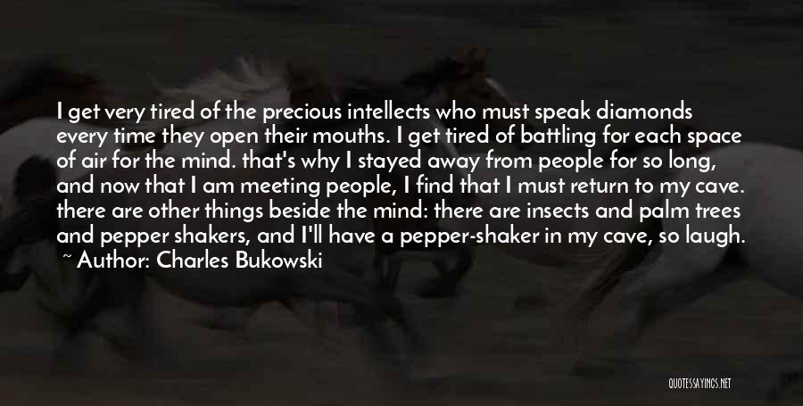 Long Time Meeting Quotes By Charles Bukowski