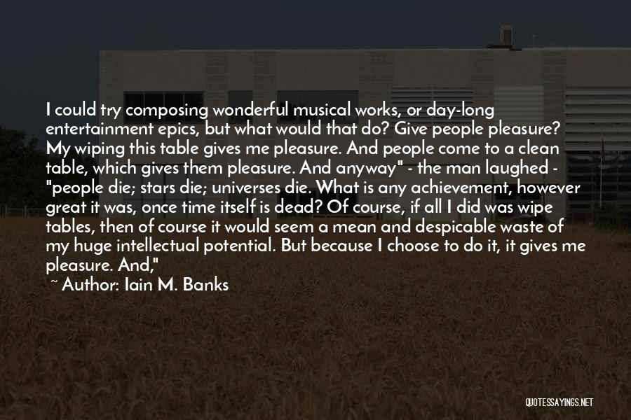 Long Time Meeting Quotes By Iain M. Banks