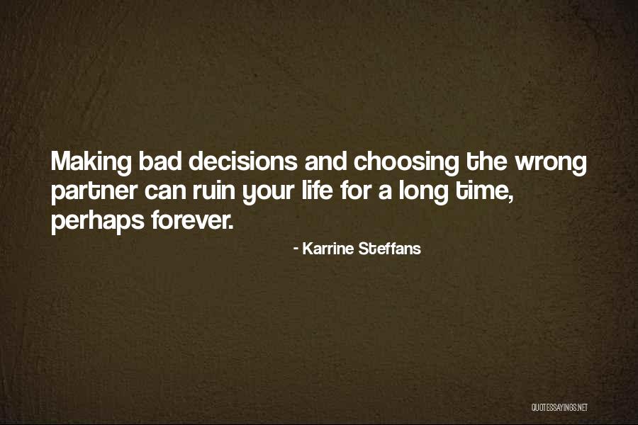 Long Time Partner Quotes By Karrine Steffans Long Time Partner Quotes By Karrine Steffans