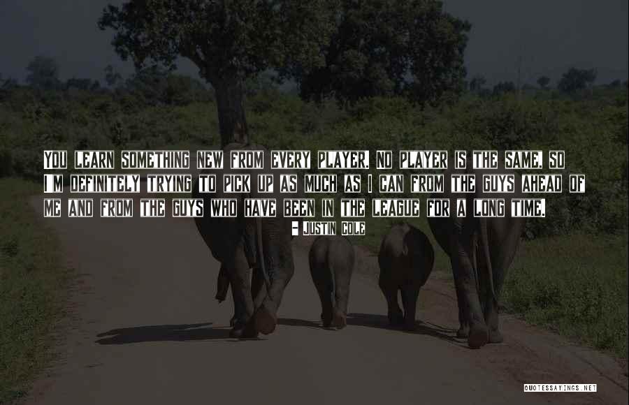 Long Time Quotes By Justin Cole Long Time Quotes By Justin Cole