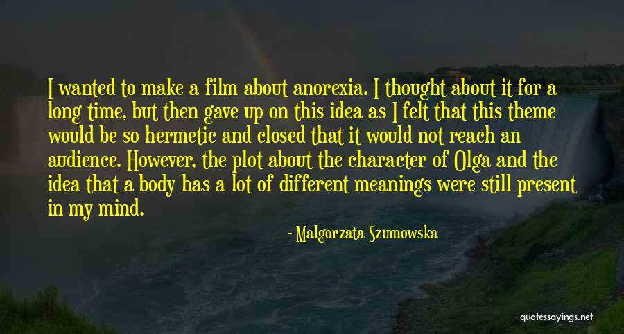 Long Time Quotes By Malgorzata Szumowska Long Time Quotes By Malgorzata Szumowska