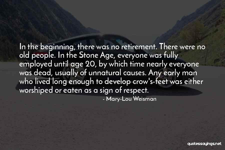 Long Time Quotes By Mary-Lou Weisman Long Time Quotes By Mary-Lou Weisman