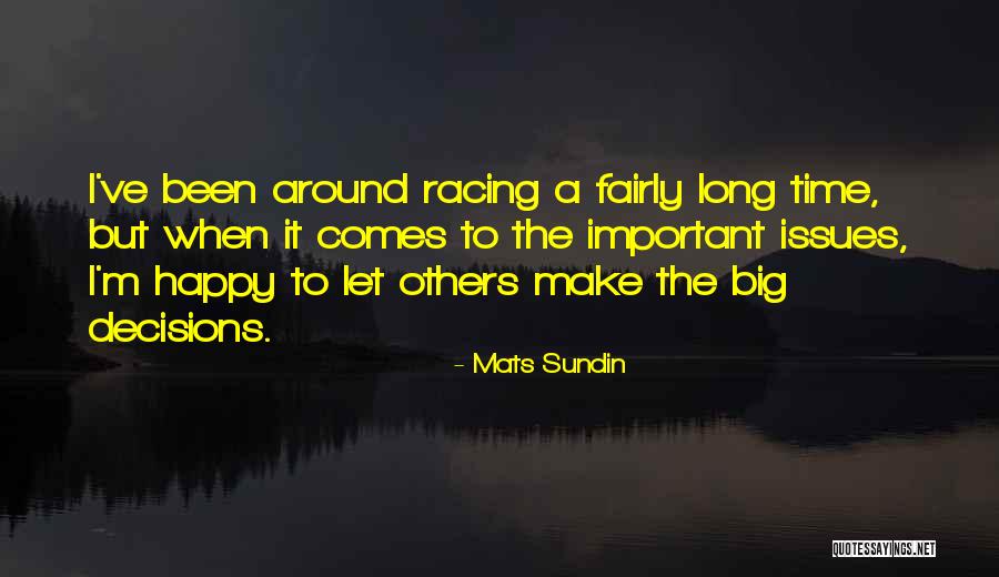 Long Time Quotes By Mats Sundin Long Time Quotes By Mats Sundin