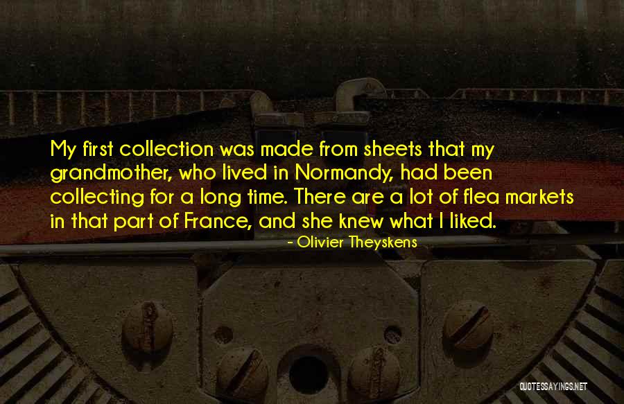 Long Time Quotes By Olivier Theyskens Long Time Quotes By Olivier Theyskens