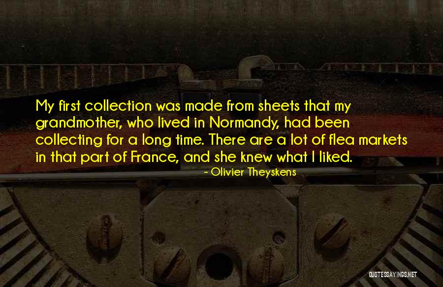 Long Time Quotes By Olivier Theyskens