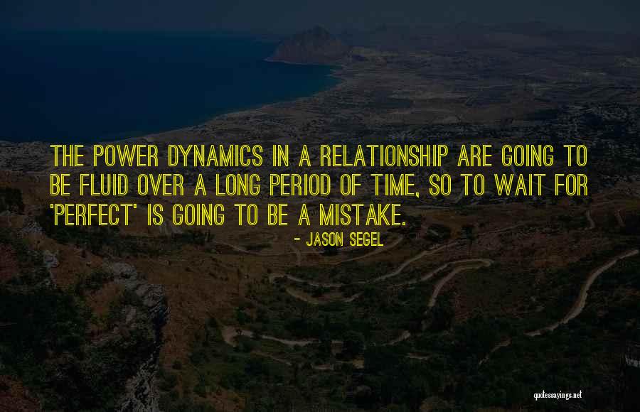 Long Time Relationship Quotes By Jason Segel Long Time Relationship Quotes By Jason Segel