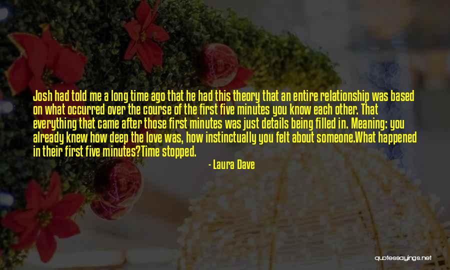 Long Time Relationship Quotes By Laura Dave Long Time Relationship Quotes By Laura Dave