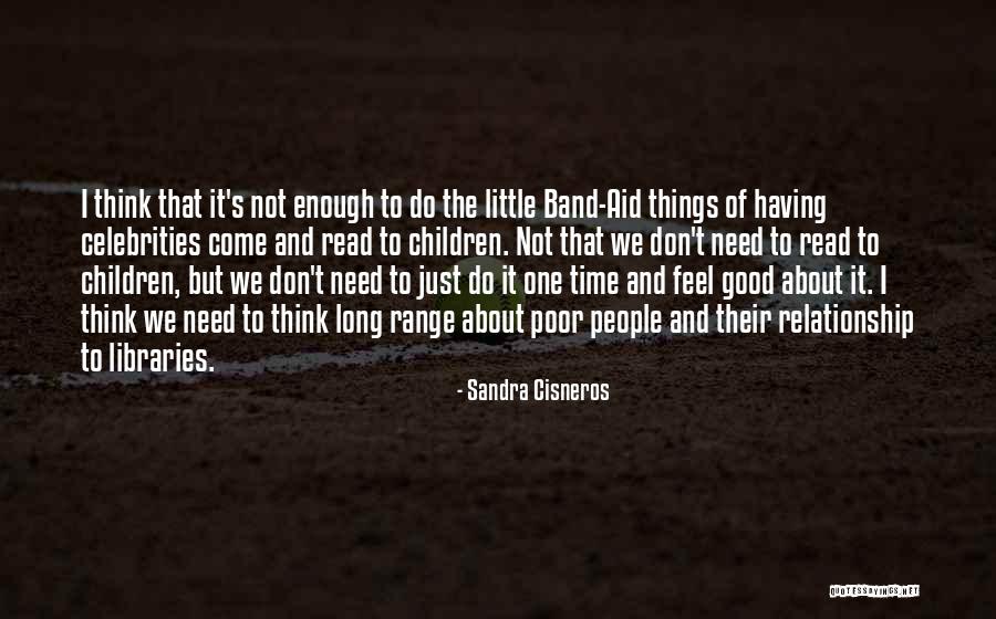 Long Time Relationship Quotes By Sandra Cisneros Long Time Relationship Quotes By Sandra Cisneros