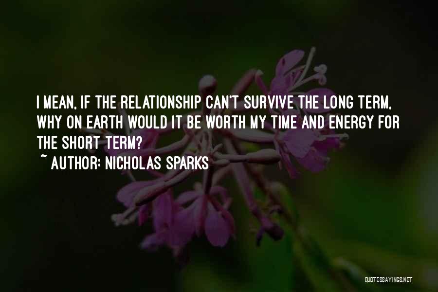 Long Time Relationships Quotes By Nicholas Sparks