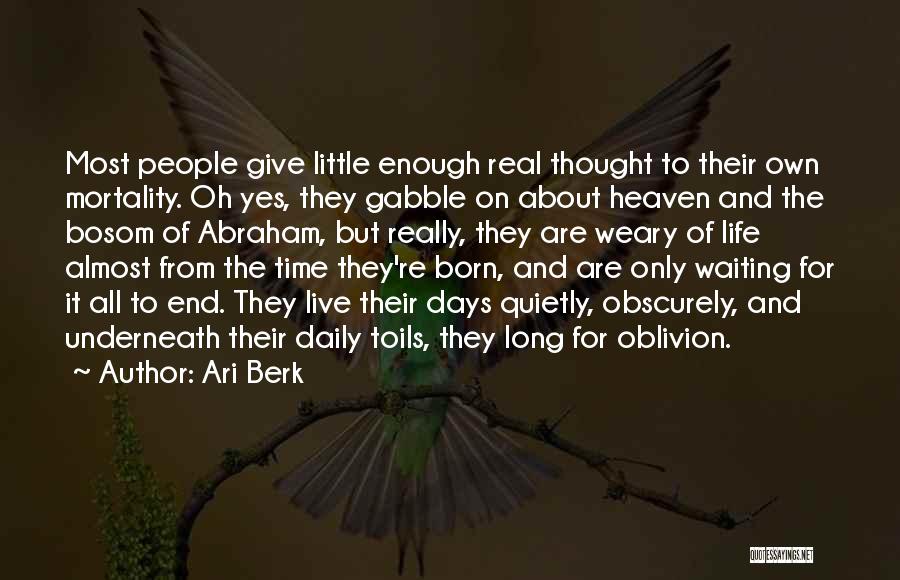 Long Time Waiting Quotes By Ari Berk