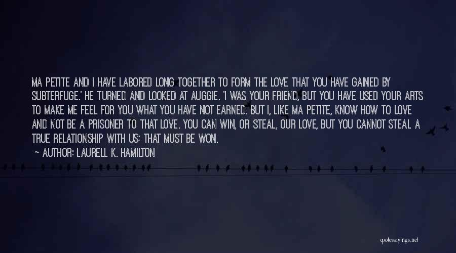Long True Best Friend Quotes By Laurell K. Hamilton