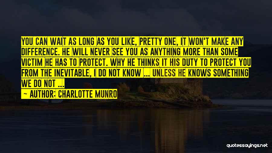 Long Wait Love Quotes By Charlotte Munro