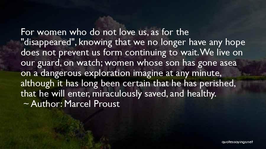 Long Wait Love Quotes By Marcel Proust