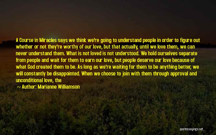 Long Wait Love Quotes By Marianne Williamson