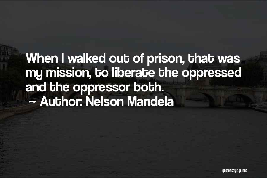 Long Walk Freedom Quotes By Nelson Mandela