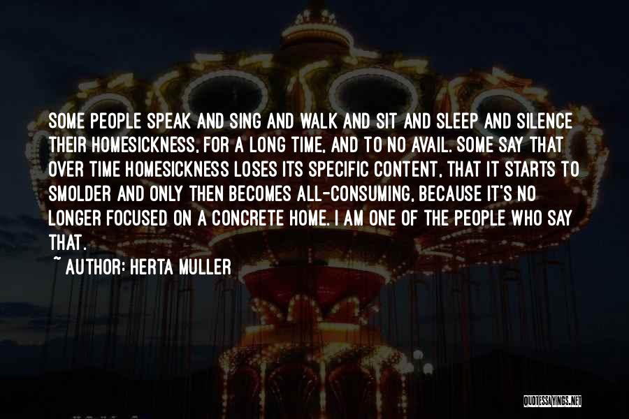 Long Walk Home Quotes By Herta Muller