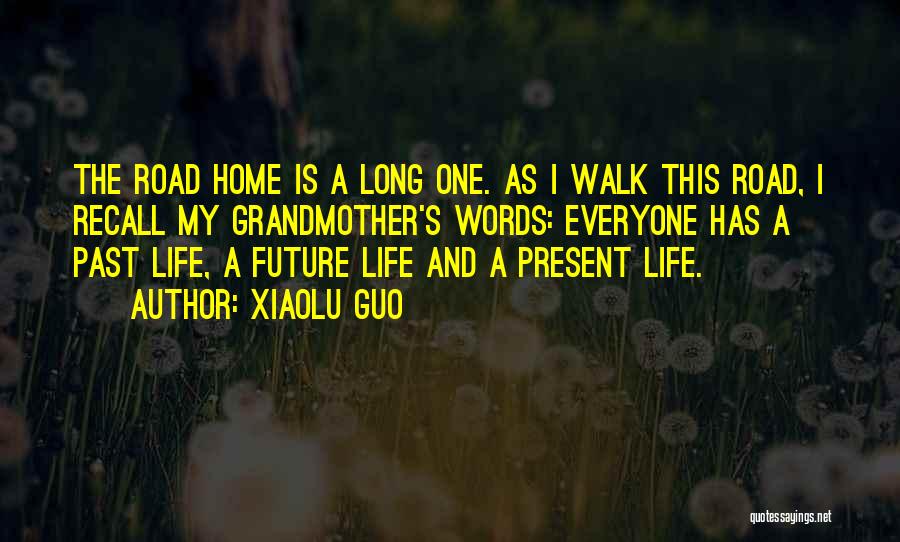 Long Walk Home Quotes By Xiaolu Guo