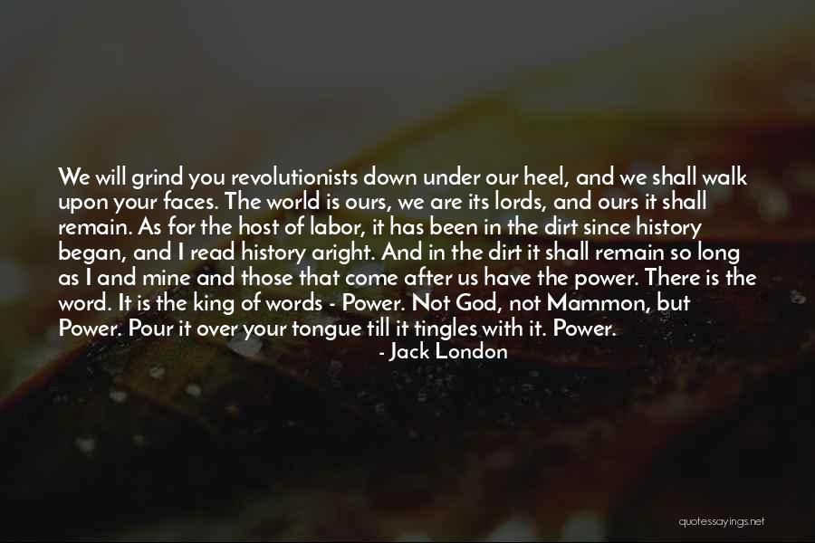 Long Walk King Quotes By Jack London Long Walk King Quotes By Jack London