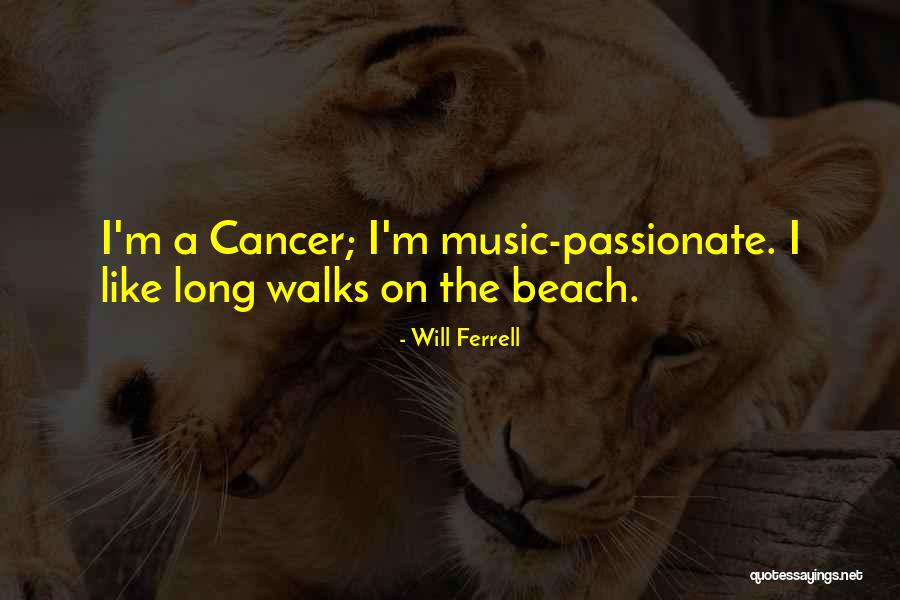 Long Walks Beach Quotes By Will Ferrell
