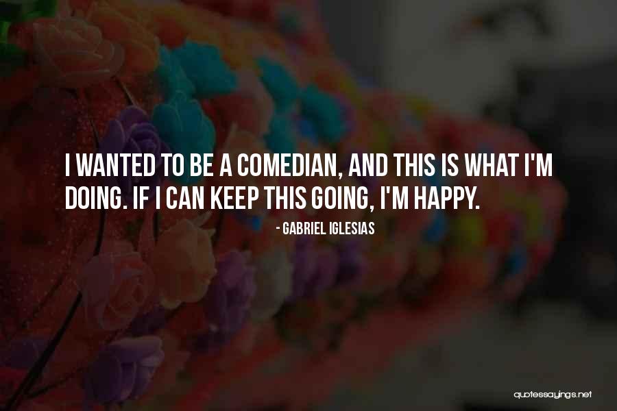 Long Wall Decal Quotes By Gabriel Iglesias Long Wall Decal Quotes By Gabriel Iglesias