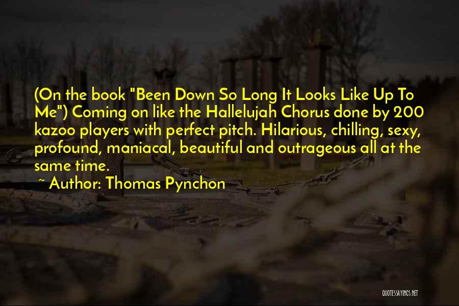 Long Way Down Book Quotes By Thomas Pynchon