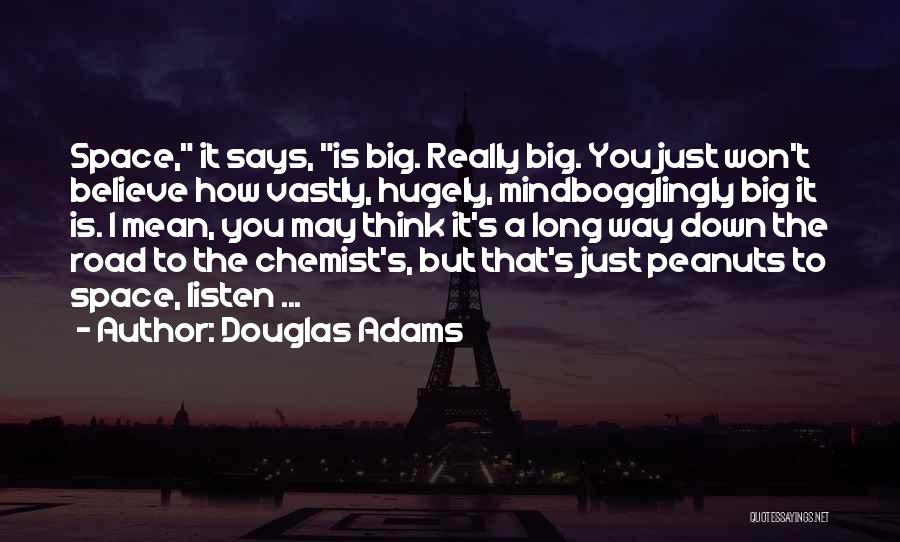 Long Way Down Quotes By Douglas Adams