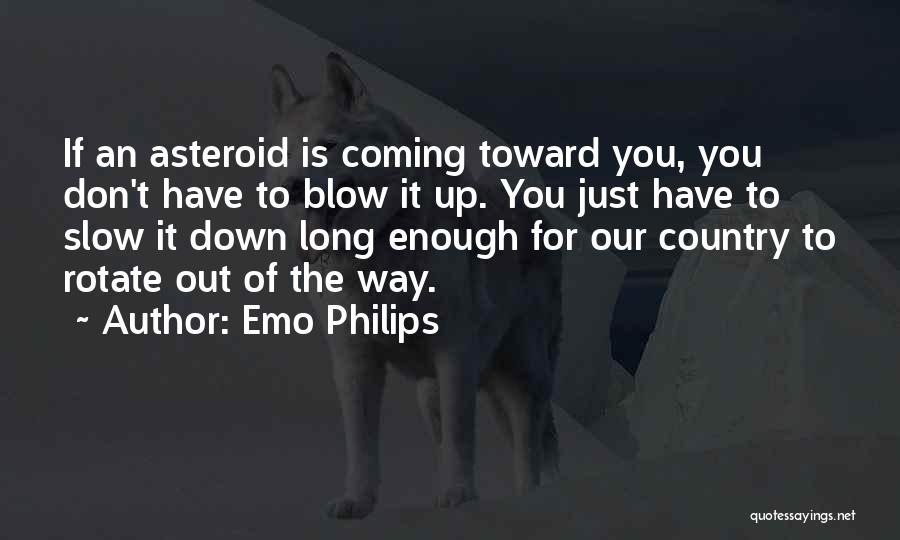 Long Way Down Quotes By Emo Philips