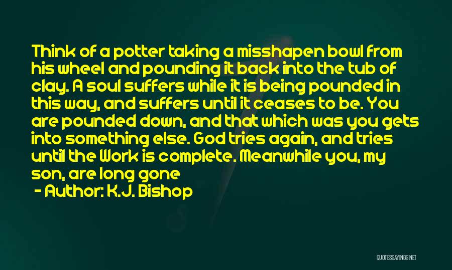 Long Way Gone Quotes By K.J. Bishop