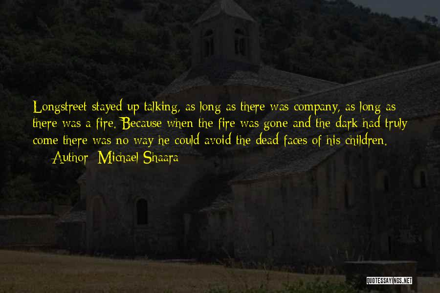 Long Way Gone Quotes By Michael Shaara