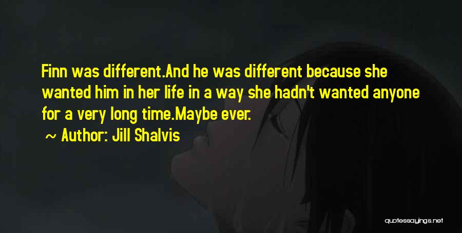 Long Way Life Quotes By Jill Shalvis