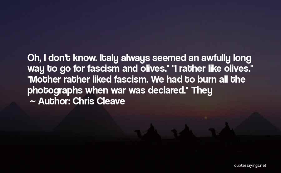 Long Way Quotes By Chris Cleave