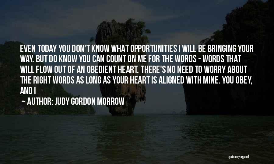 Long Way Quotes By Judy Gordon Morrow