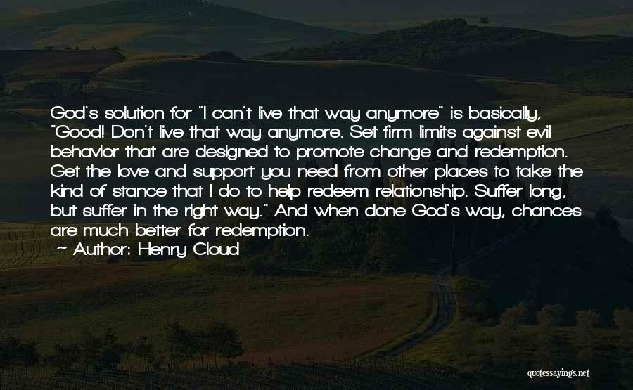 Long Way Relationship Quotes By Henry Cloud