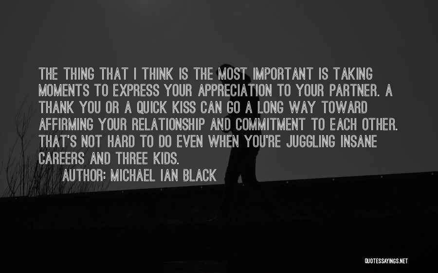 Long Way Relationship Quotes By Michael Ian Black