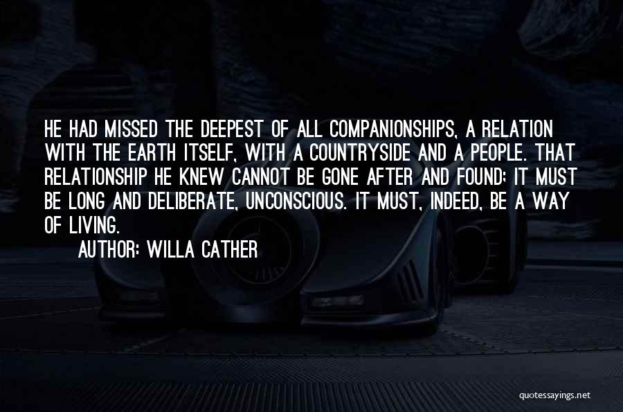 Long Way Relationship Quotes By Willa Cather