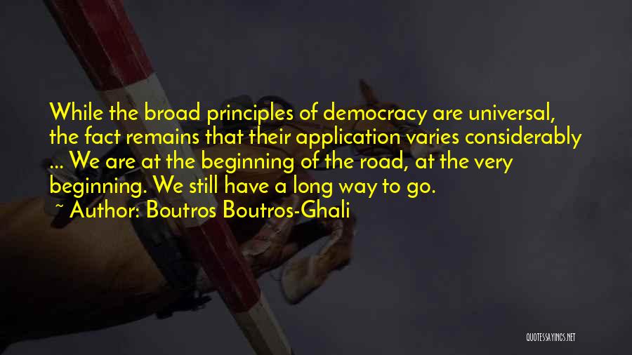 Long Way Road Quotes By Boutros Boutros-Ghali