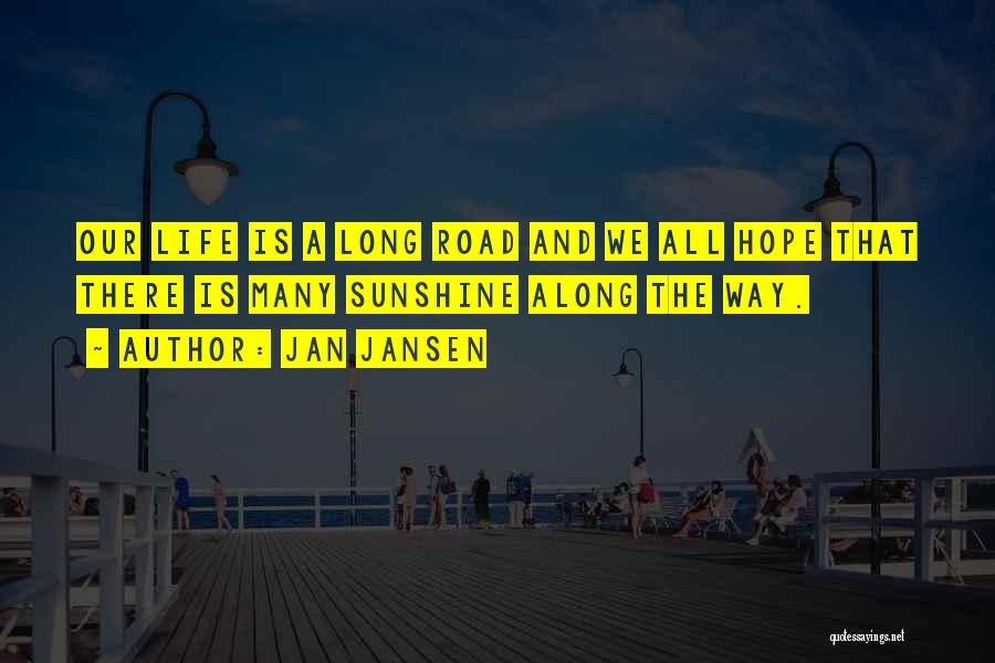 Long Way Road Quotes By Jan Jansen