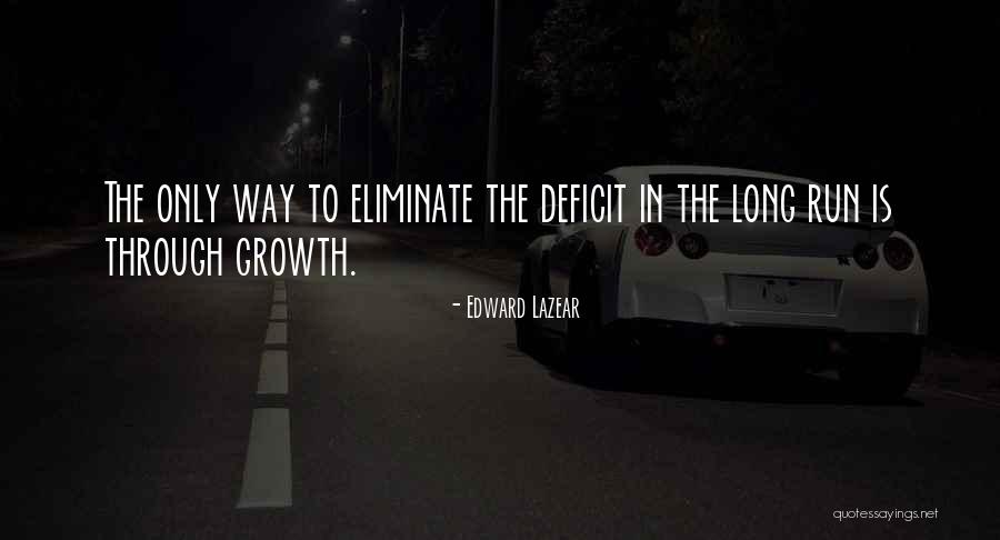 Long Way Run Quotes By Edward Lazear Long Way Run Quotes By Edward Lazear