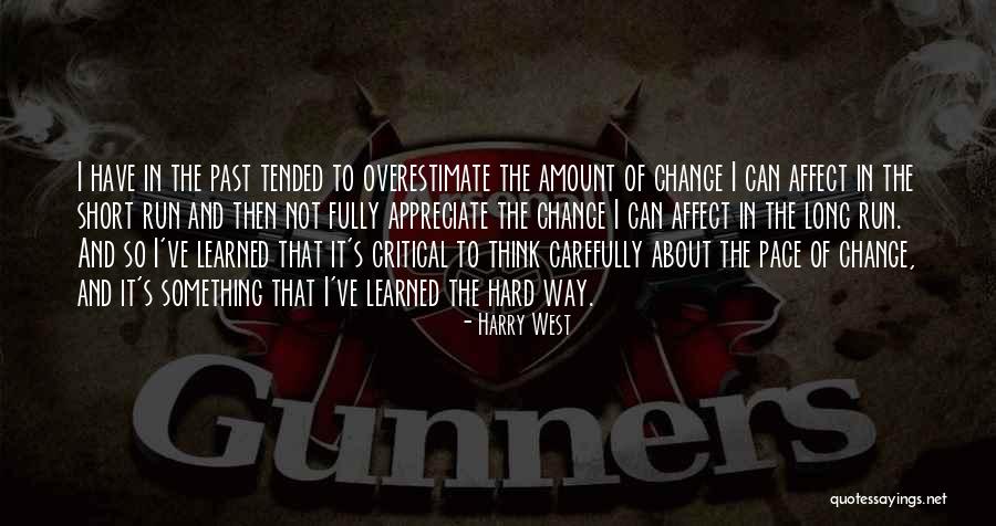 Long Way Run Quotes By Harry West Long Way Run Quotes By Harry West