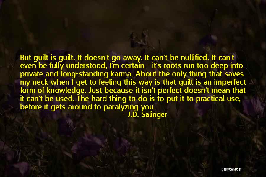 Long Way Run Quotes By J.D. Salinger Long Way Run Quotes By J.D. Salinger