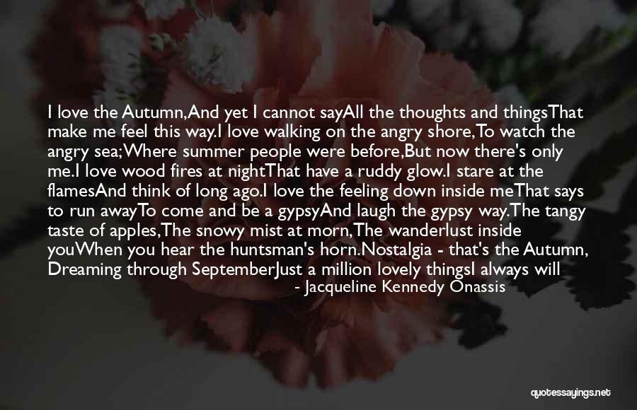 Long Way Run Quotes By Jacqueline Kennedy Onassis Long Way Run Quotes By Jacqueline Kennedy Onassis