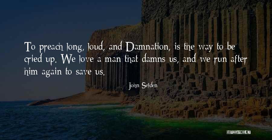 Long Way Run Quotes By John Selden Long Way Run Quotes By John Selden