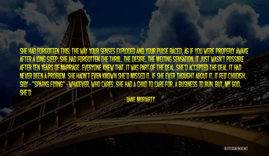 Long Way Run Quotes By Liane Moriarty Long Way Run Quotes By Liane Moriarty