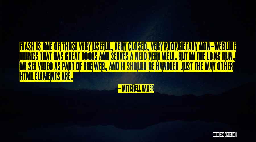 Long Way Run Quotes By Mitchell Baker Long Way Run Quotes By Mitchell Baker