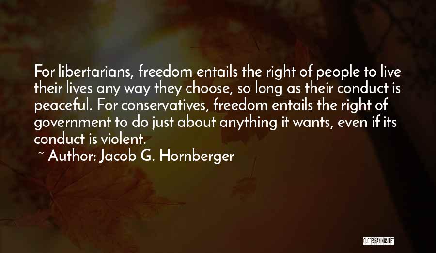 Long Way To Freedom Quotes By Jacob G. Hornberger