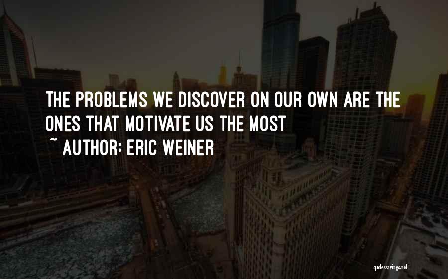 Long Winded Conversations Quotes By Eric Weiner
